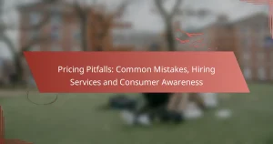 Pricing Pitfalls: Common Mistakes, Hiring Services and Consumer Awareness